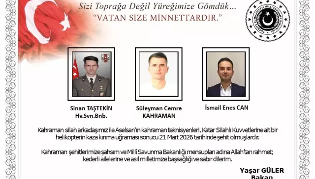 Katar’da Kahreden Kaza: Bir Binbaşımız ve İki ASELSAN Teknisyenimiz Şehit Oldu!
