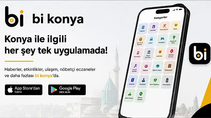 KONYA’DA DİJİTAL DEVRİM: ŞEHRİN YENİ NESİL REHBERİ “Bİ KONYA” KULLANIMA SUNULDU!