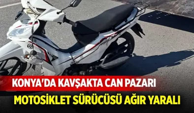 Konya Beyşehir’de Kavşakta Can Pazarı: Motosiklet Otomobille Çarpıştı, Sürücü Ağır Yaralı!